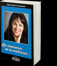 Title: Les mémoires de la maîtresse, Author: Marie-Josée St-Laurent