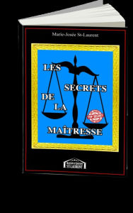 Title: Les secrets de la maîtresse, Author: Marie-Josée St-Laurent