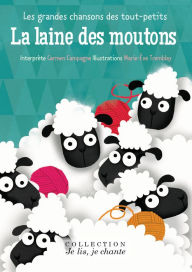 Title: La laine des moutons (Contenu enrichi): Les grandes chansons des tout-petits, Author: Domaine public