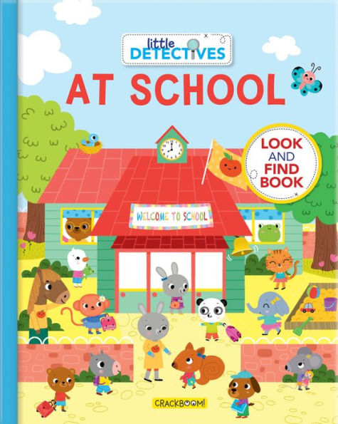 Little Detectives at School: A Look and Find Book