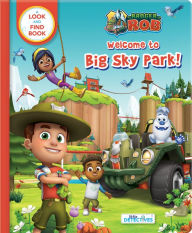 Title: Ranger Rob: Welcome to Big Sky Park (Little Detectives): A Look and Find Book, Author: Nelvana Ltd.