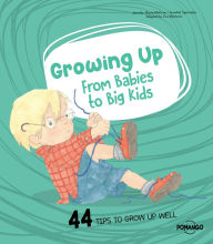 Title: Growing up : From babies to big kids, Author: Jennifer Moore-Mallinos