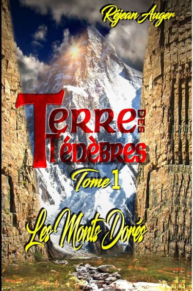 Terre des Ténèbres 1: Les Monts Dorés