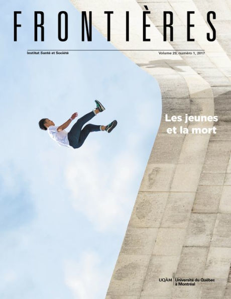 Frontières. Les jeunes et la mort (vol. 29, no. 1, 2017)