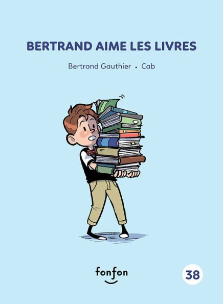 Bertrand aime les livres: Collection histoires de lire