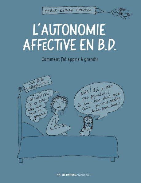 L'autonomie affective en B.D.: Comment j'ai appris ï¿½ grandir