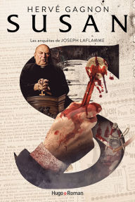 Title: Susan: Les enquêtes de Joseph Laflamme tome 7, Author: Hervé Gagnon