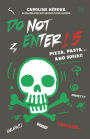 Do Not Enter!: Pizza, Pasta... And Sofia!