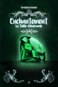 Title: La table d'émeraude, Author: Evelyne Contant