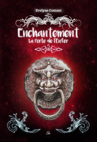 Title: La porte de l'Enfer, Author: Evelyne Contant