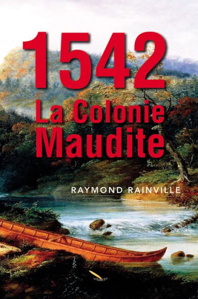 1542 La colonie maudite