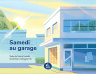 Title: Samedi au garage, Author: Nancy Hundal