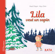 Title: Lila veut un sapin, Author: Maud Chayer
