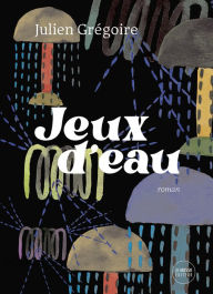 Title: Jeux d'eau, Author: Julien Grégoire