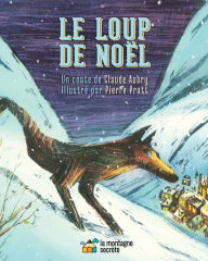 Title: Le loup de Noël, Author: Claude Aubry