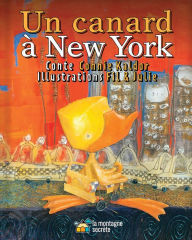 Title: Un canard à New York, Author: Connie Kaldor