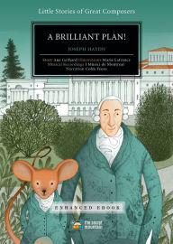 Title: A Brilliant Plan!: Joseph Haydn, Author: Ana Gerhard