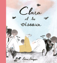 Title: Clara et les oiseaux, Author: Emma Simpson