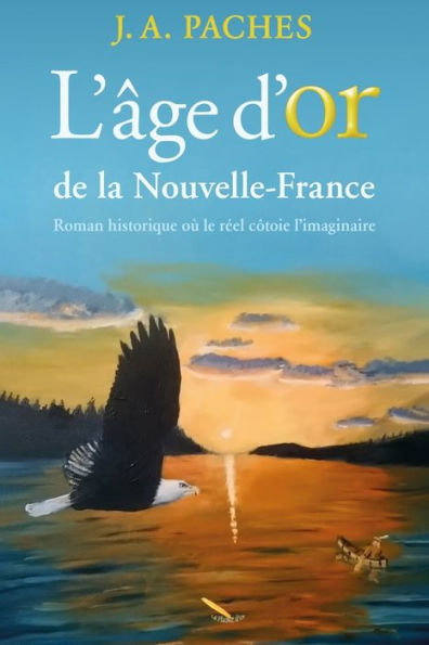 L'âge d'or de la Nouvelle-France