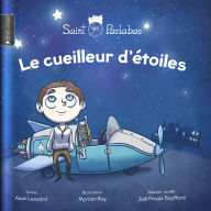 Title: Le cueilleur d'étoiles, Author: Alain Lessard
