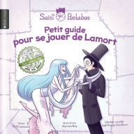 Title: Petit guide pour se jouer de Lamort, Author: Alain Lessard