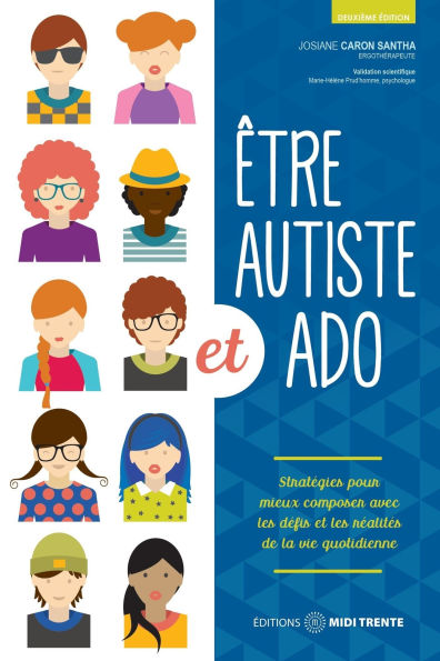 Être autiste et ado: Stratégies pour mieux composer avec les défis et les réalités de la vie quotidienne