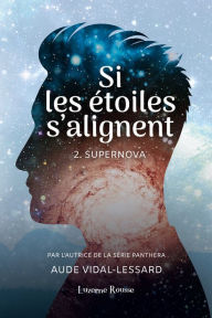 Title: Supernova, Author: Aude Vidal-Lessard