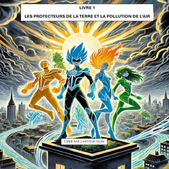 Livre 1: Les Protecteurs de la Terre et la pollution de l'air