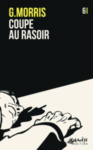 Title: Coupe au rasoir, Author: G. Morris