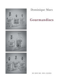 Title: Gourmandises, Author: Dominique Maes