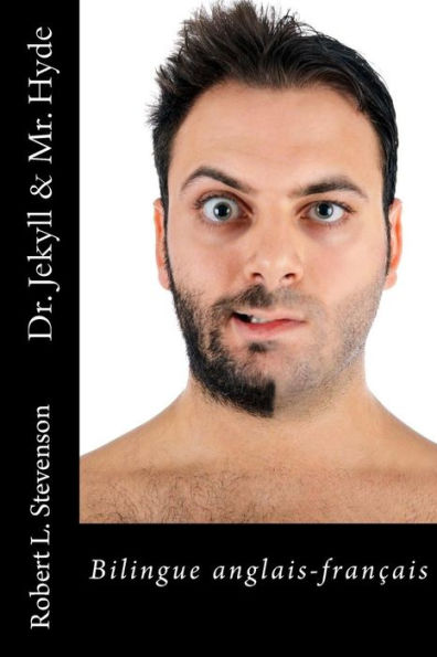 Dr. Jekyll and Mr. Hyde: Bilingue anglais-francais