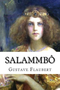 Title: Salammbo, Author: Gustave Flaubert