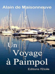 Title: Un voyage à Paimpol, Author: Alain de Maisonneuve