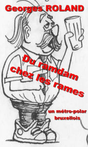 Title: Du ramdam chez les rames, Author: Georges ROLAND