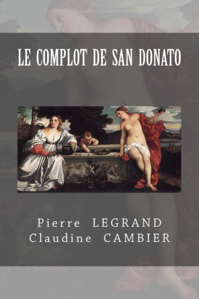 Le COMPLOT de SAN DONATO