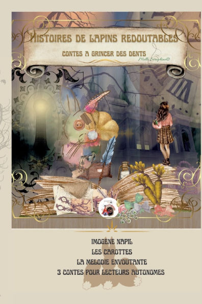 Histoires de lapins redoutables: Contes ï¿½ frï¿½mir et ï¿½ grincer des dents