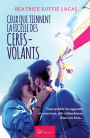 Ceux qui tiennent la ficelle des cerfs-volants: Romance contemporaine