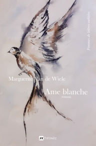Title: Ame blanche: Roman, Author: Marguerite Van de Wiele