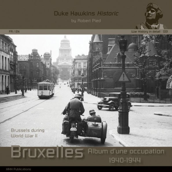 Brussels During World War II: War History in Detail