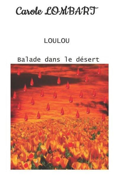 LOULOU: Tome 2 Balade dans le désert