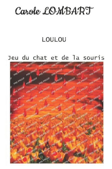 LOULOU: Tome 4 - Jeu du chat et de la souris