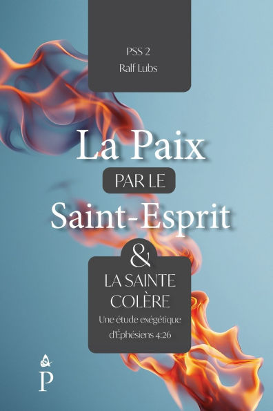La paix par le Saint-Esprit et la sainte colÃ¯Â¿Â½re: Une Ã¯Â¿Â½tude exÃ¯Â¿Â½gÃ¯Â¿Â½tique d'Ã¯Â¿Â½phÃ¯Â¿Â½siens 4:26