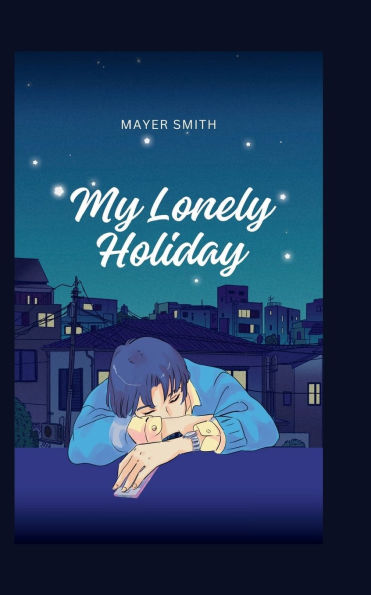 My Lonely Holiday