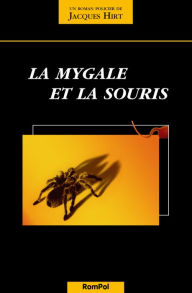 Title: La mygale et la souris: Roman policier suisse, Author: Emmit Powell & the Gospel Elites