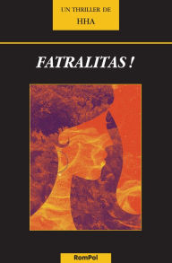 Title: Fatralitas !: Thriller en terres espagnoles, Author: HHA