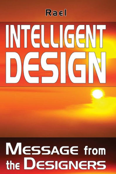 Intelligent Design: Message from the Designers