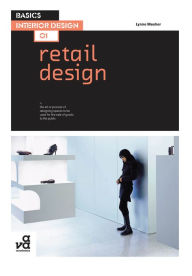 Title: Basics Interior Design 01: Retail Design / Edition 1, Author: Lynne Mesher