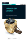 Basics Fashion Design 10: Jewellery Design: From Fashion to Fine Jewellery