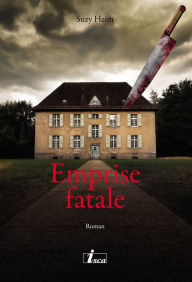 Title: Emprise fatale: Roman, Author: Suzy Heim