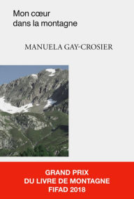 Title: Mon cour dans la montagne: Une romance historique poignante au cour des Alpes suisses, Author: The Uptown Controllers